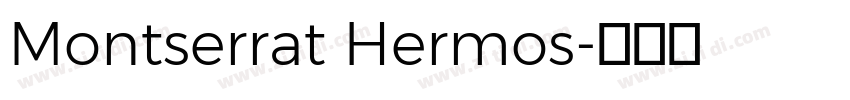 Montserrat Hermos字体转换